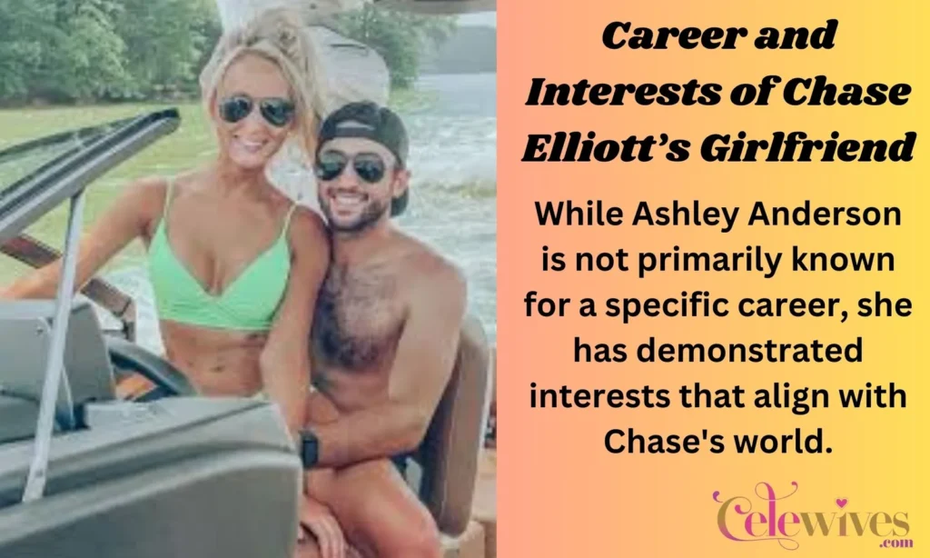 Career and Interests of Chase Elliott’s Girlfriend