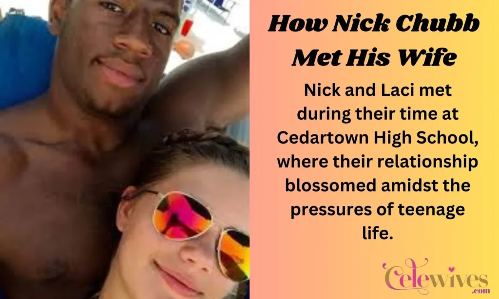 How Nick Chubb Met His Wife