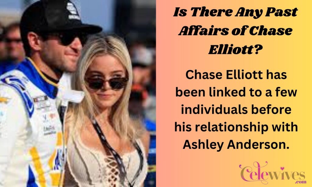 Is There Any Past Affairs of Chase Elliott