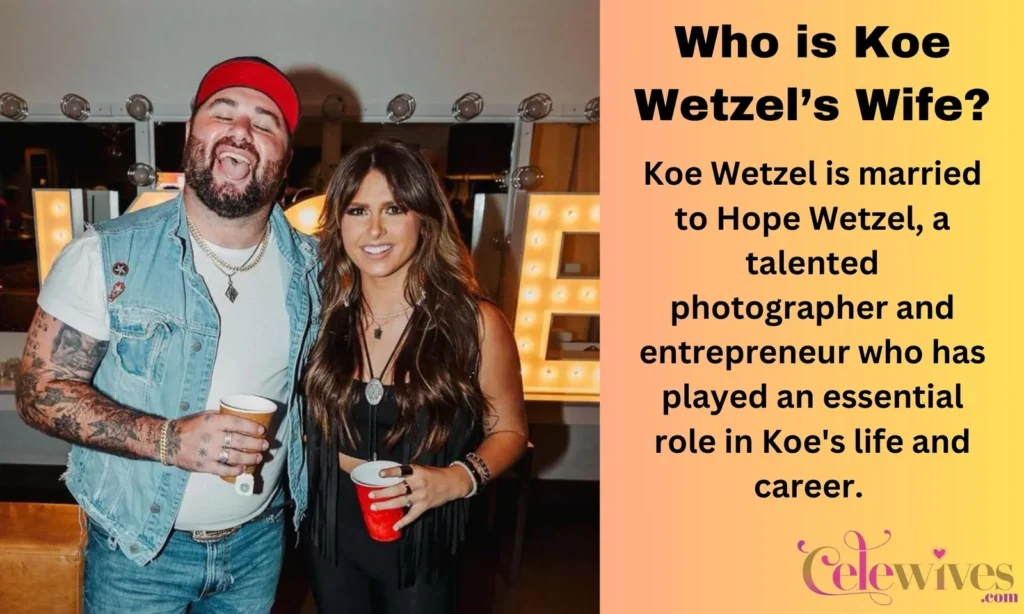 Who is Koe Wetzel’s Wife